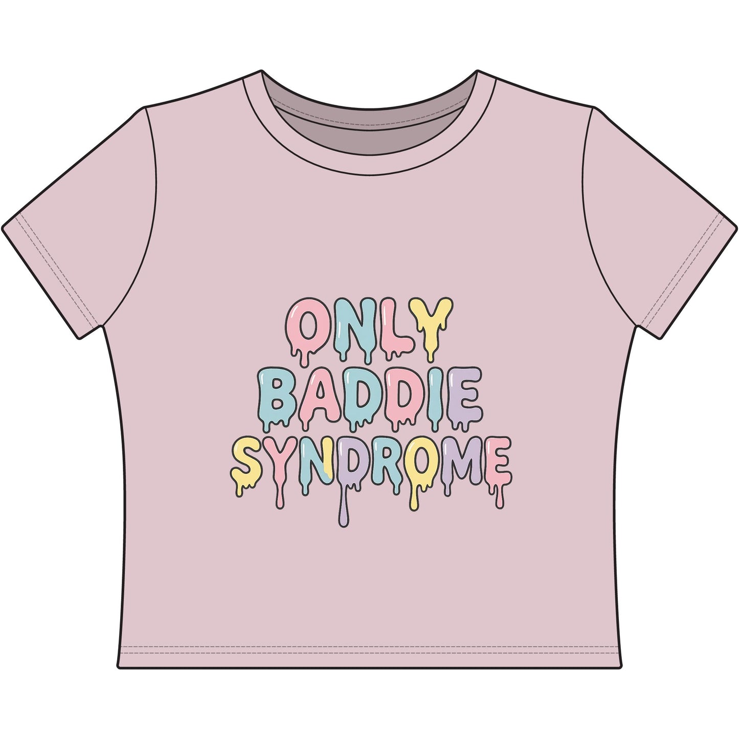 Only Baddie Syndrome Women's Baby T-Shirt