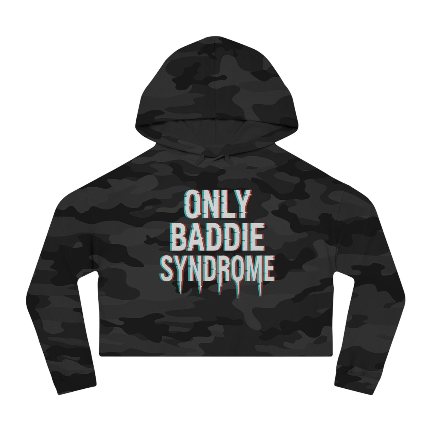 Only Baddie Syndrome Cropped Hooded Sweatshirt with '