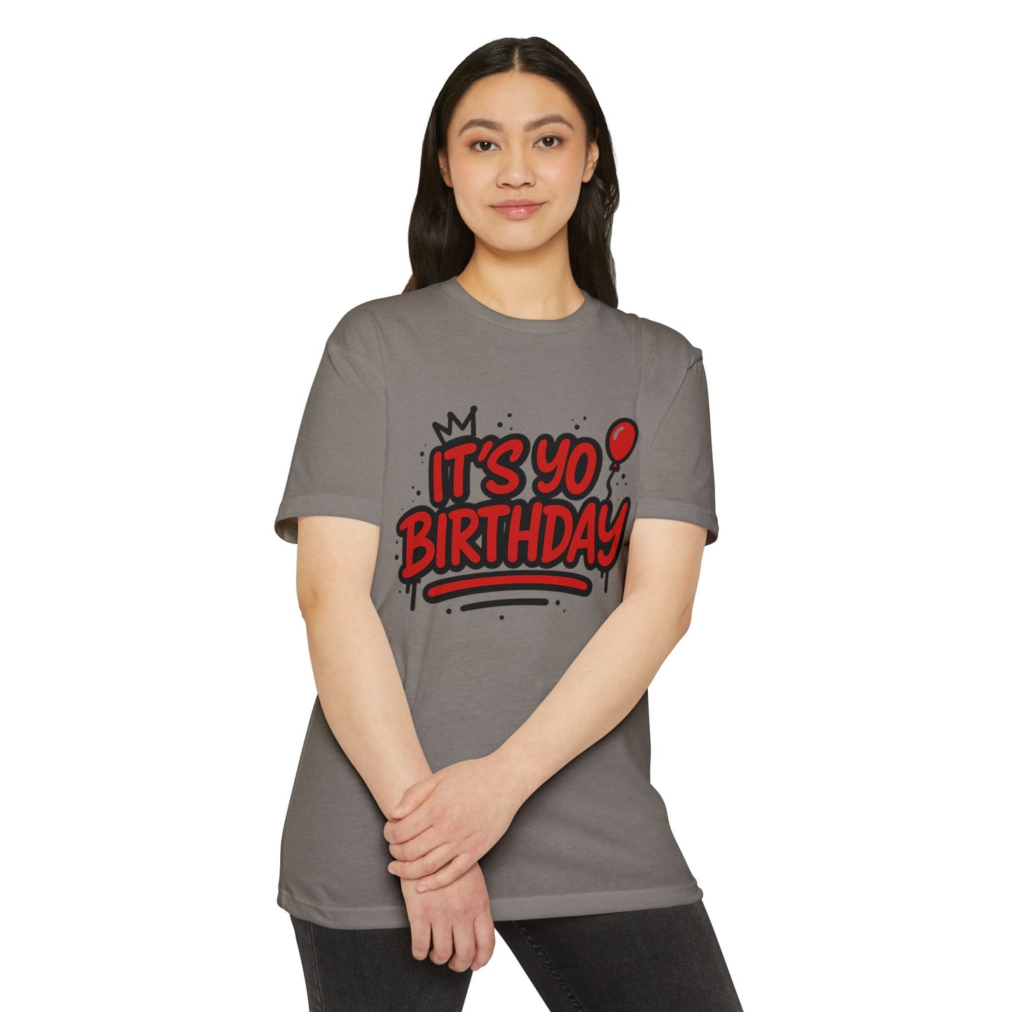 It's Yo Birthday Unisex T-Shirt