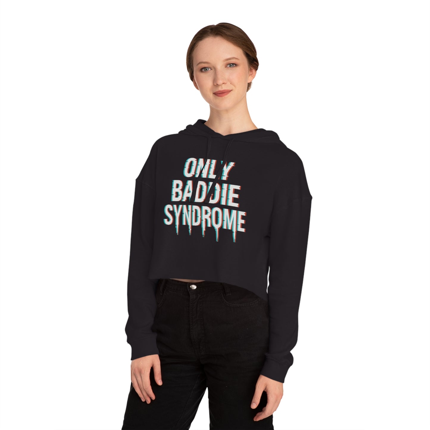 Only Baddie Syndrome Cropped Hooded Sweatshirt with '