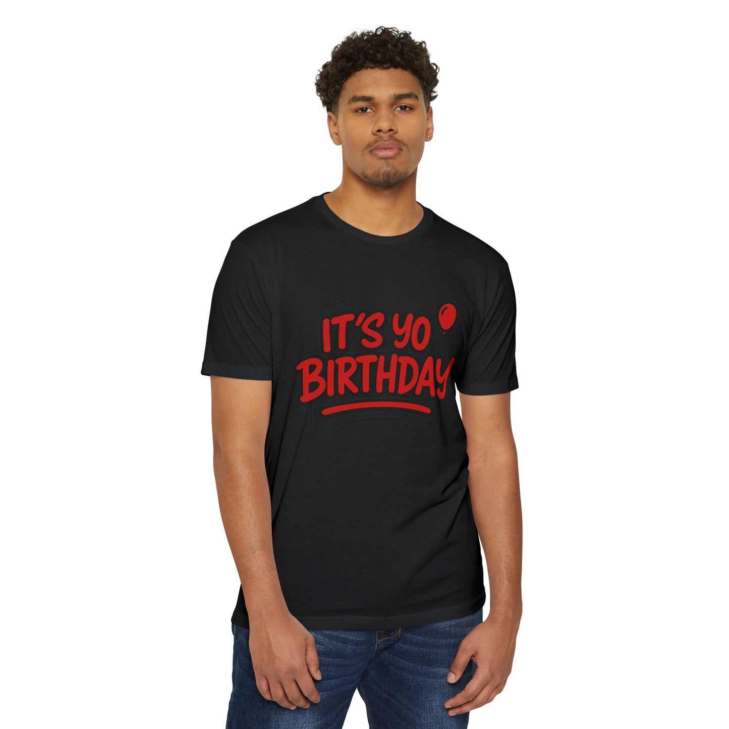 It's Yo Birthday Unisex T-Shirt