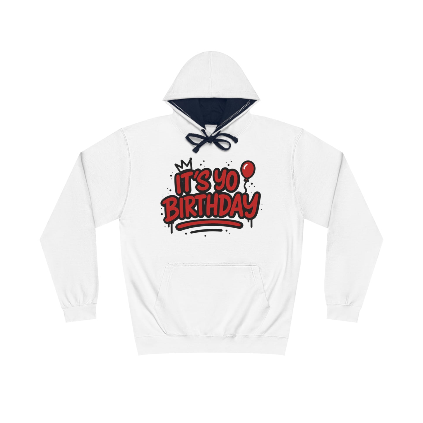 It’s Yo Birthday Varsity Unisex Hoodie