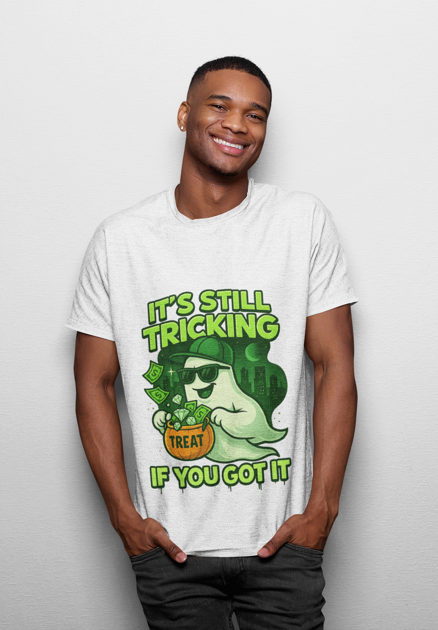 It's Still Trickin T-Shirt