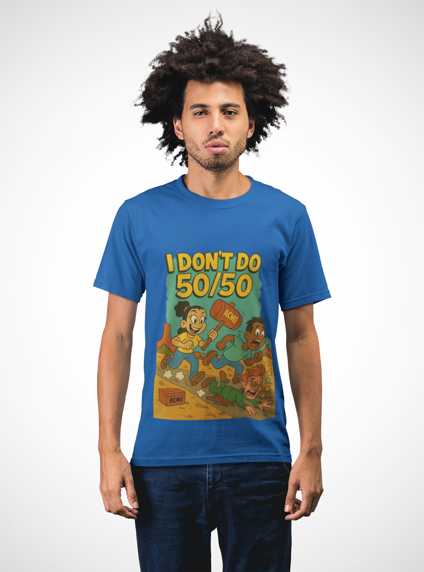 I Don't Do 50/50 T-Shirt
