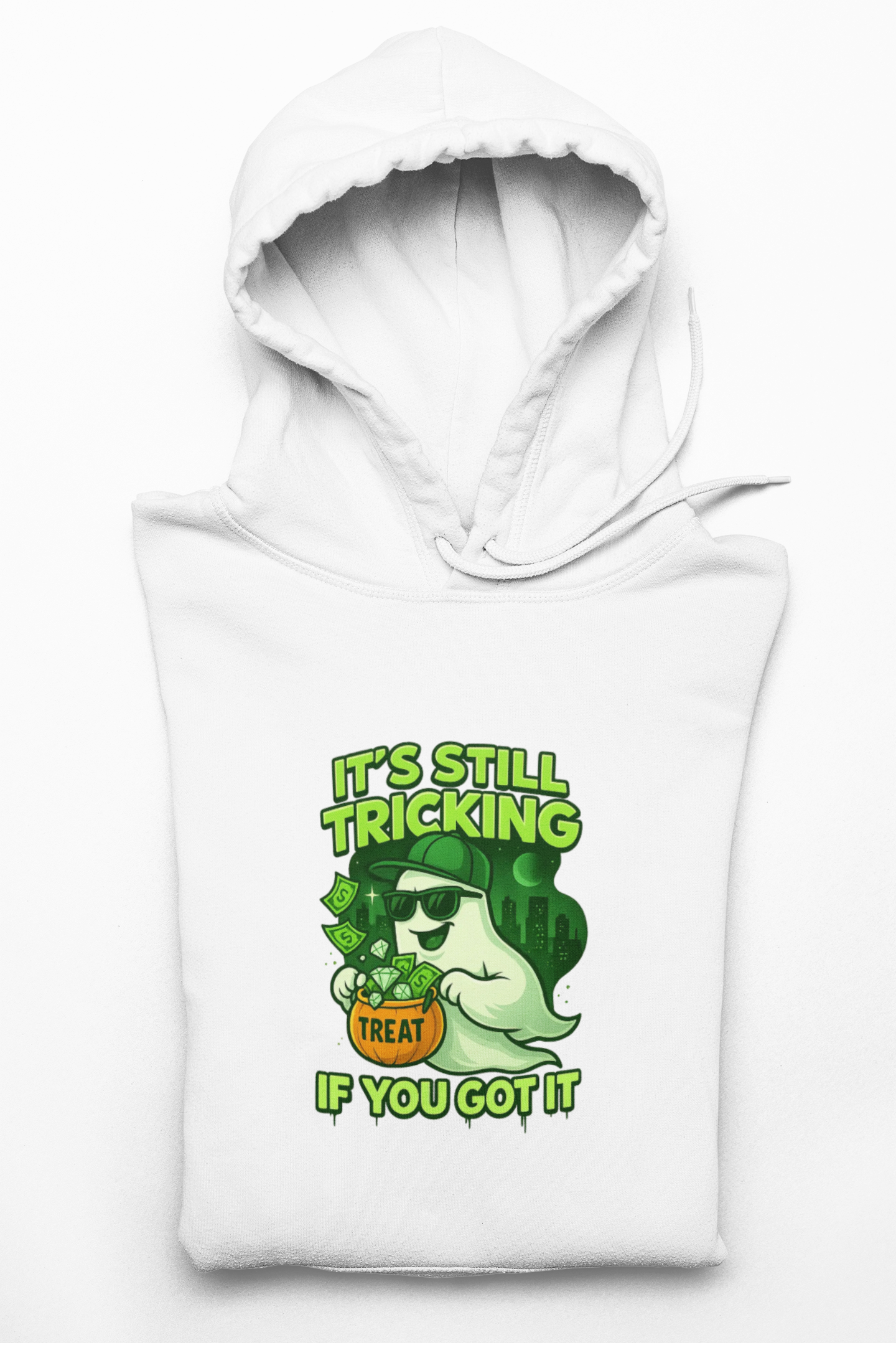 It's Still Tricking Hoodie