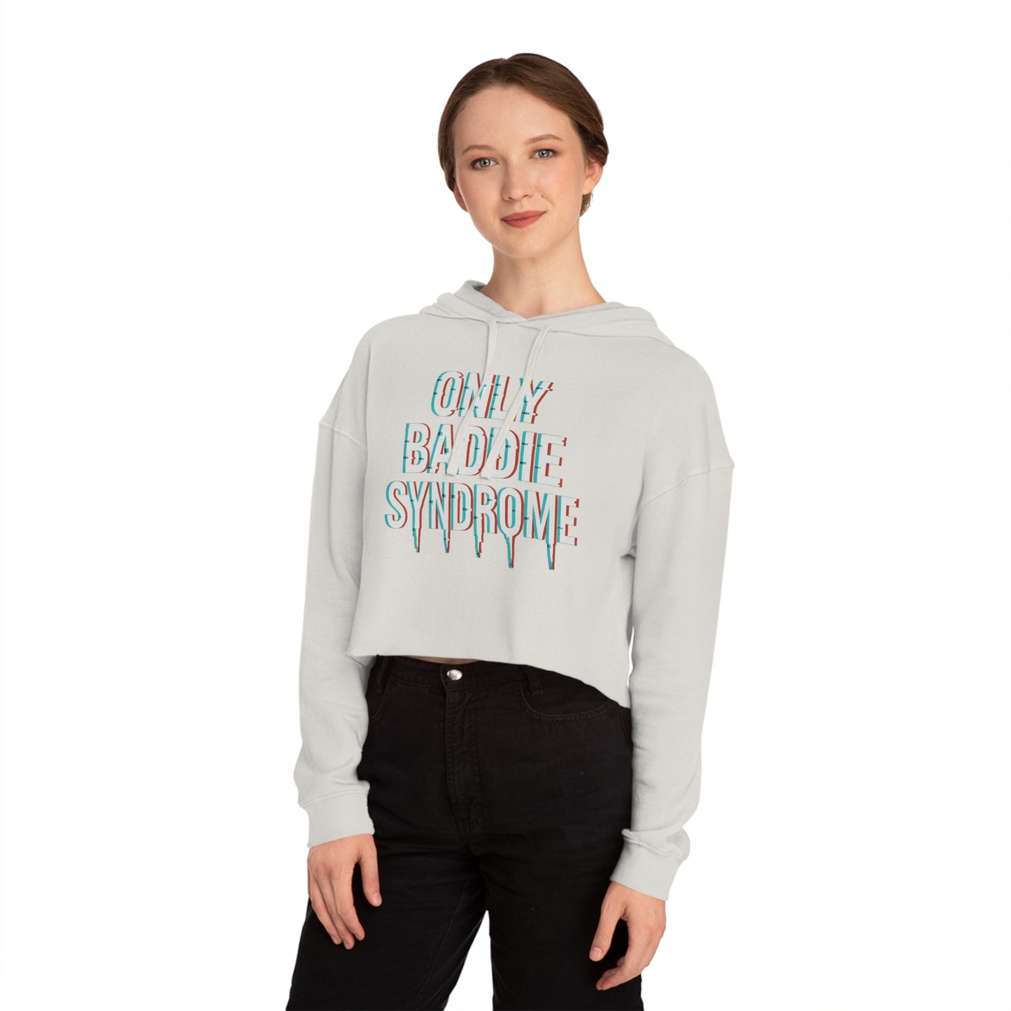 Only Baddie Syndrome Cropped Hooded Sweatshirt with '