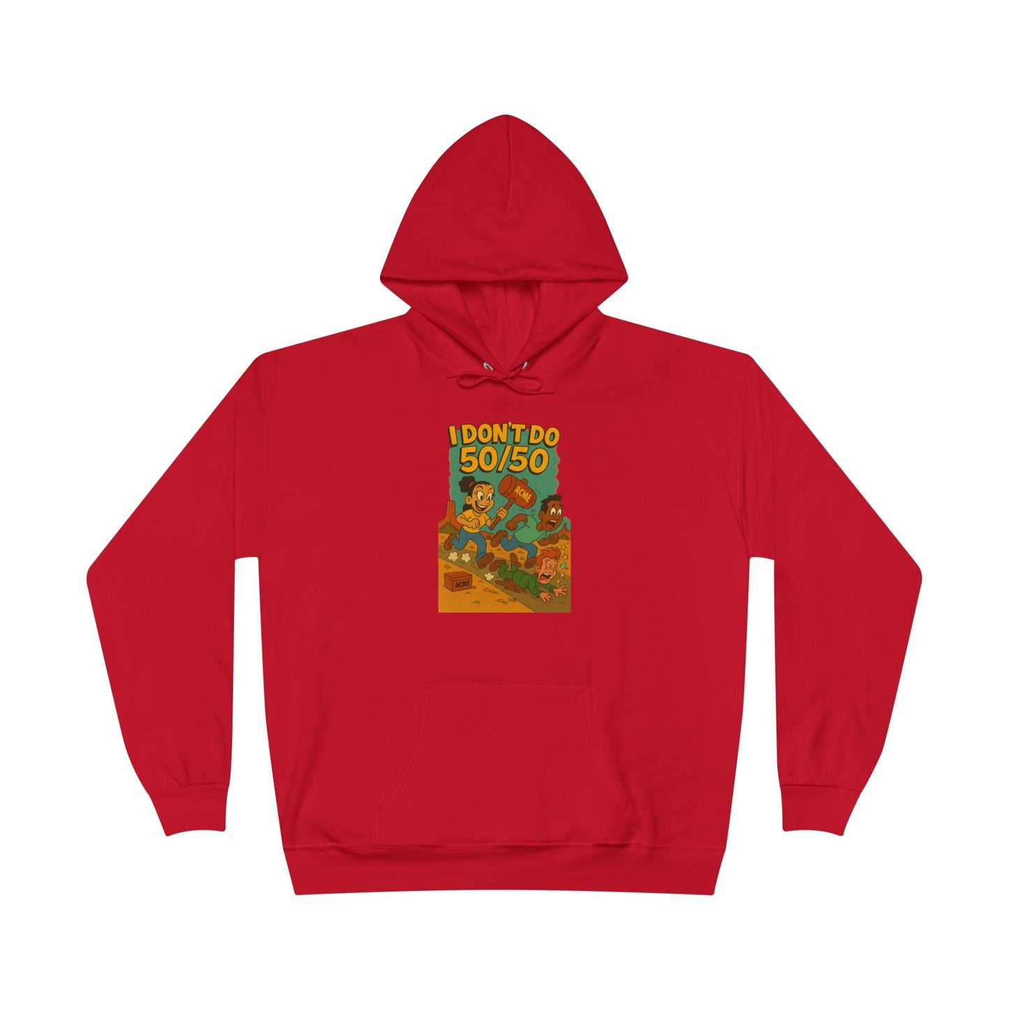 I Don't Do 50/50 Hoodie