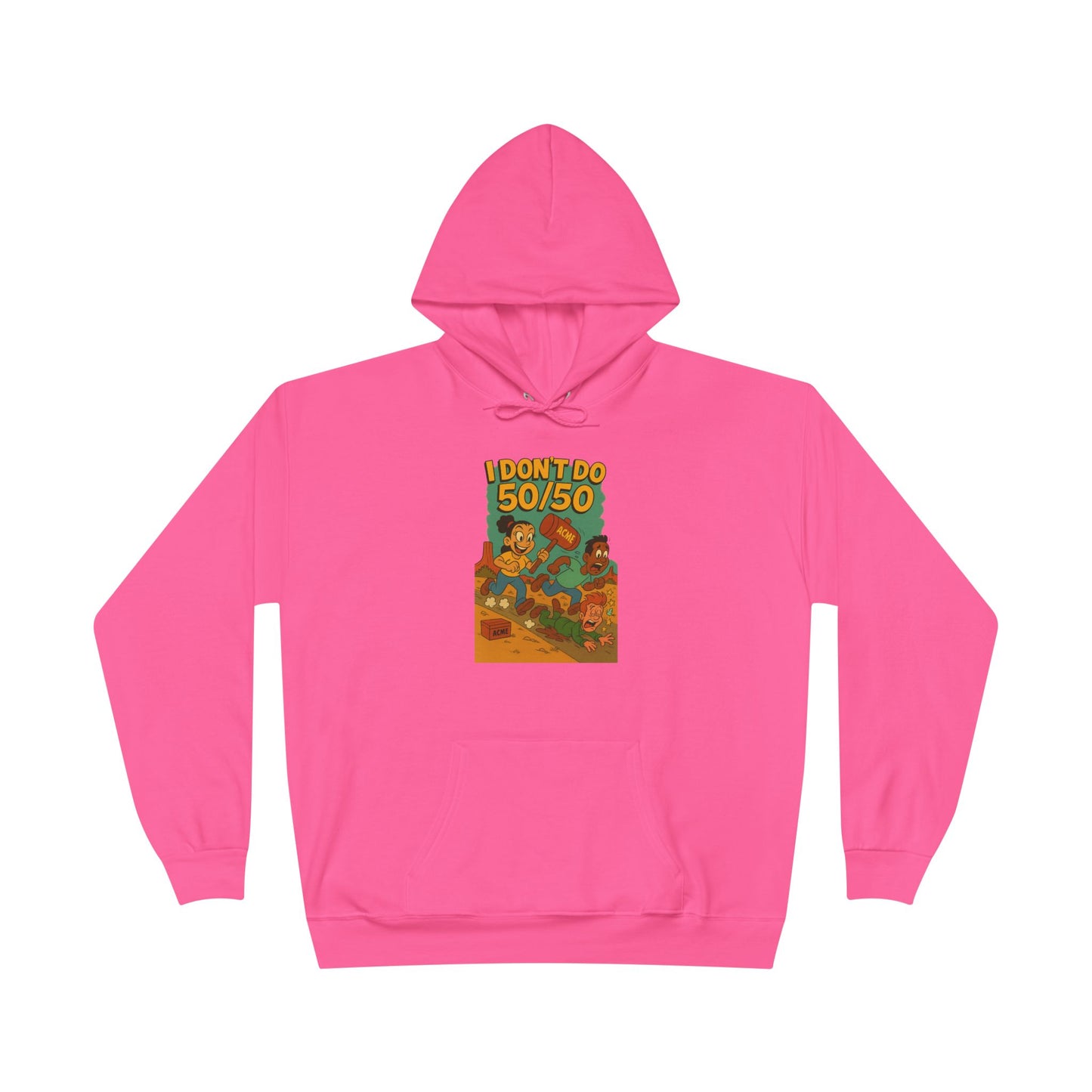 I Don't Do 50/50 Hoodie