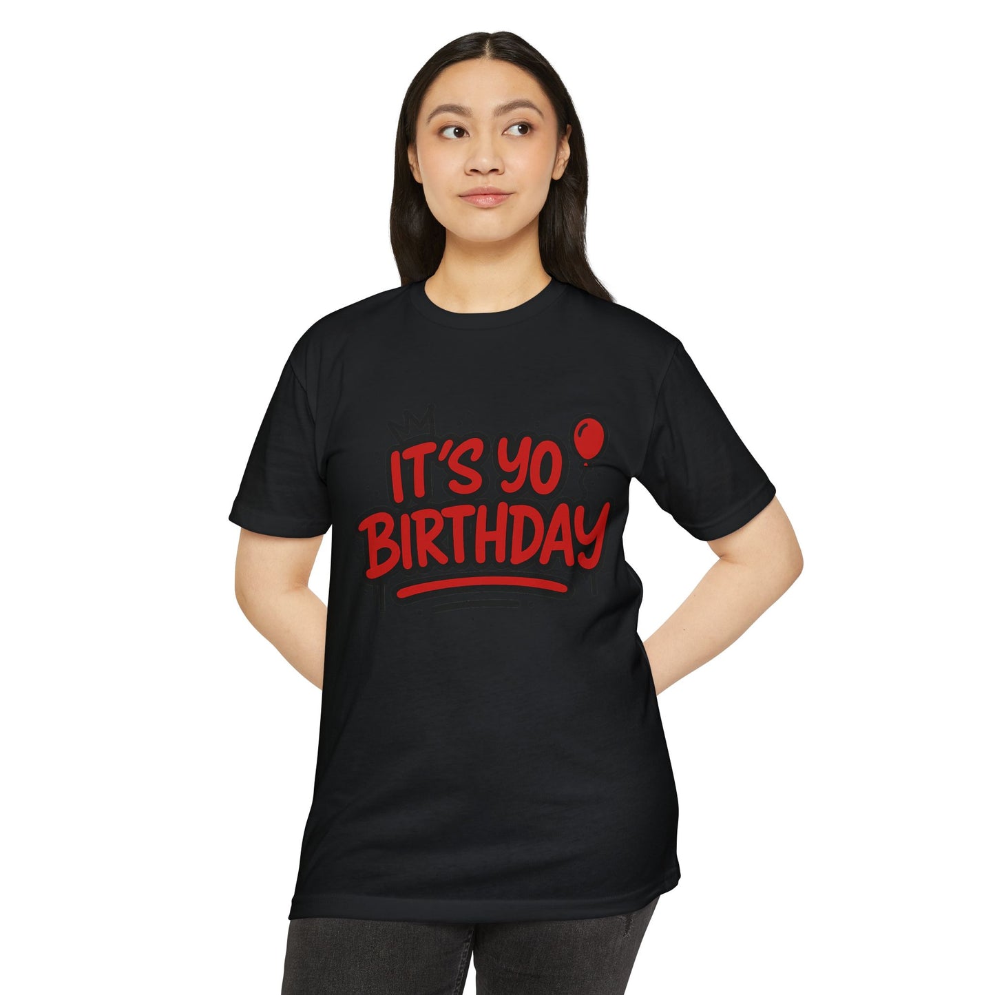 It's Yo Birthday Unisex T-Shirt