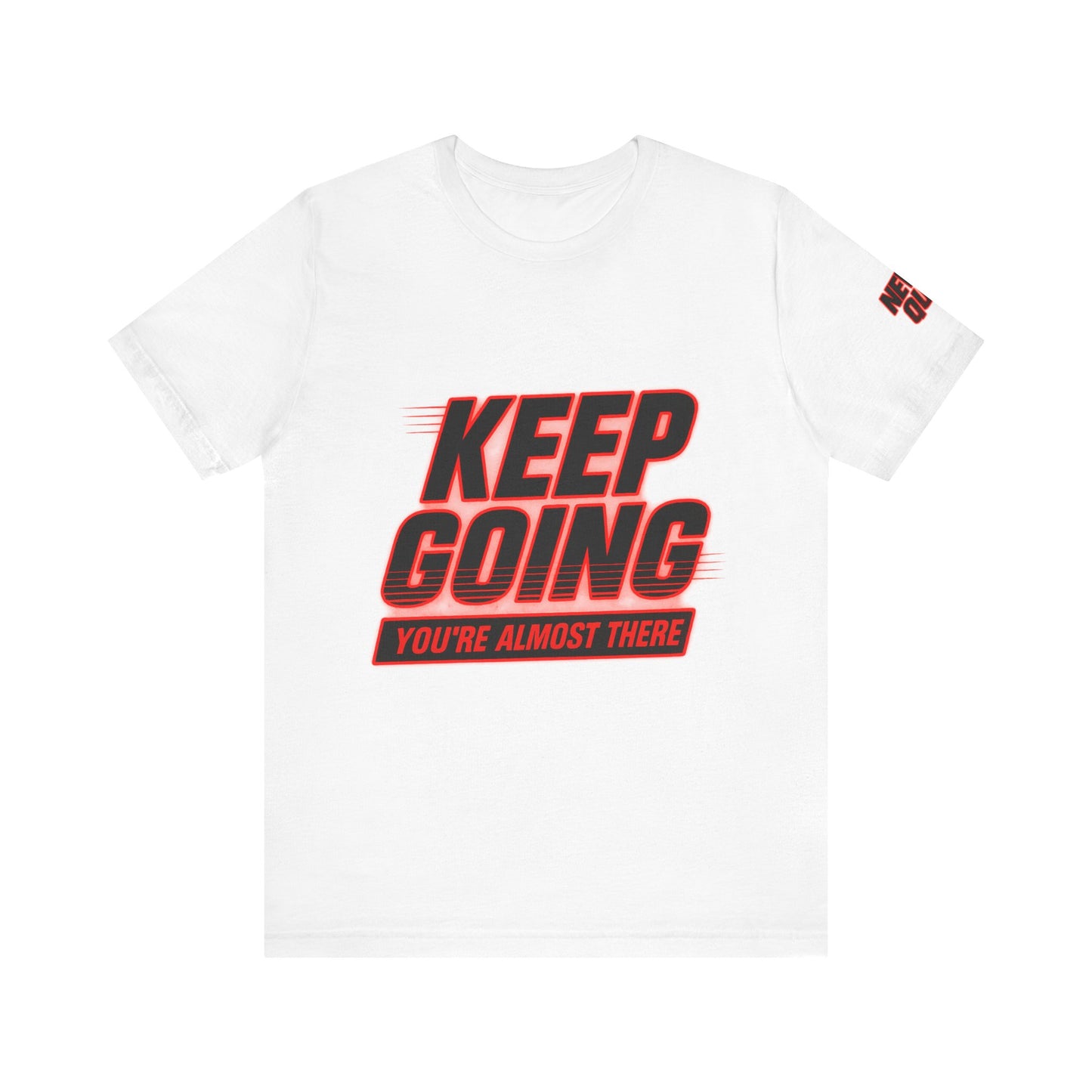 Keep Going Motivational Graphic Tee