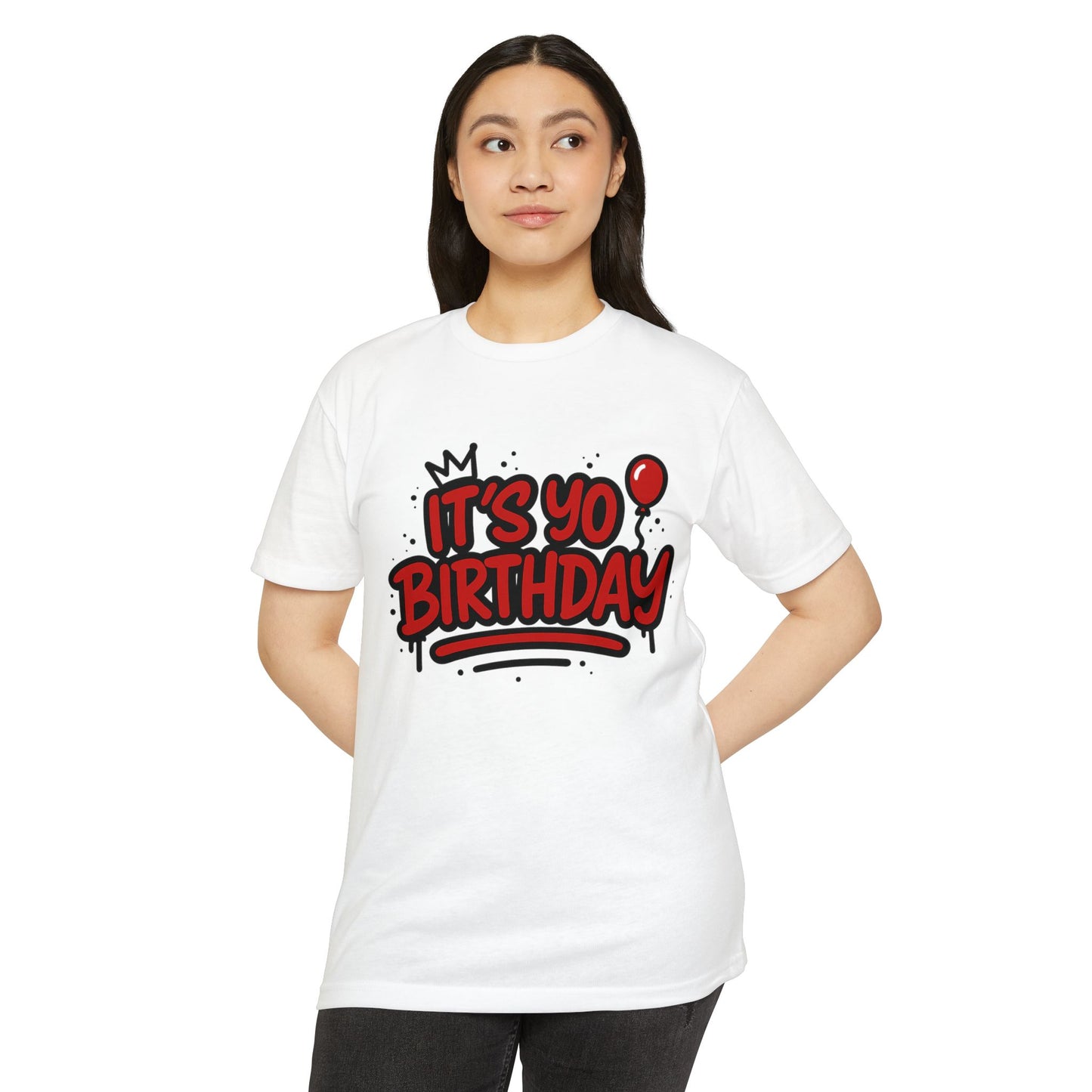 It's Yo Birthday Unisex T-Shirt