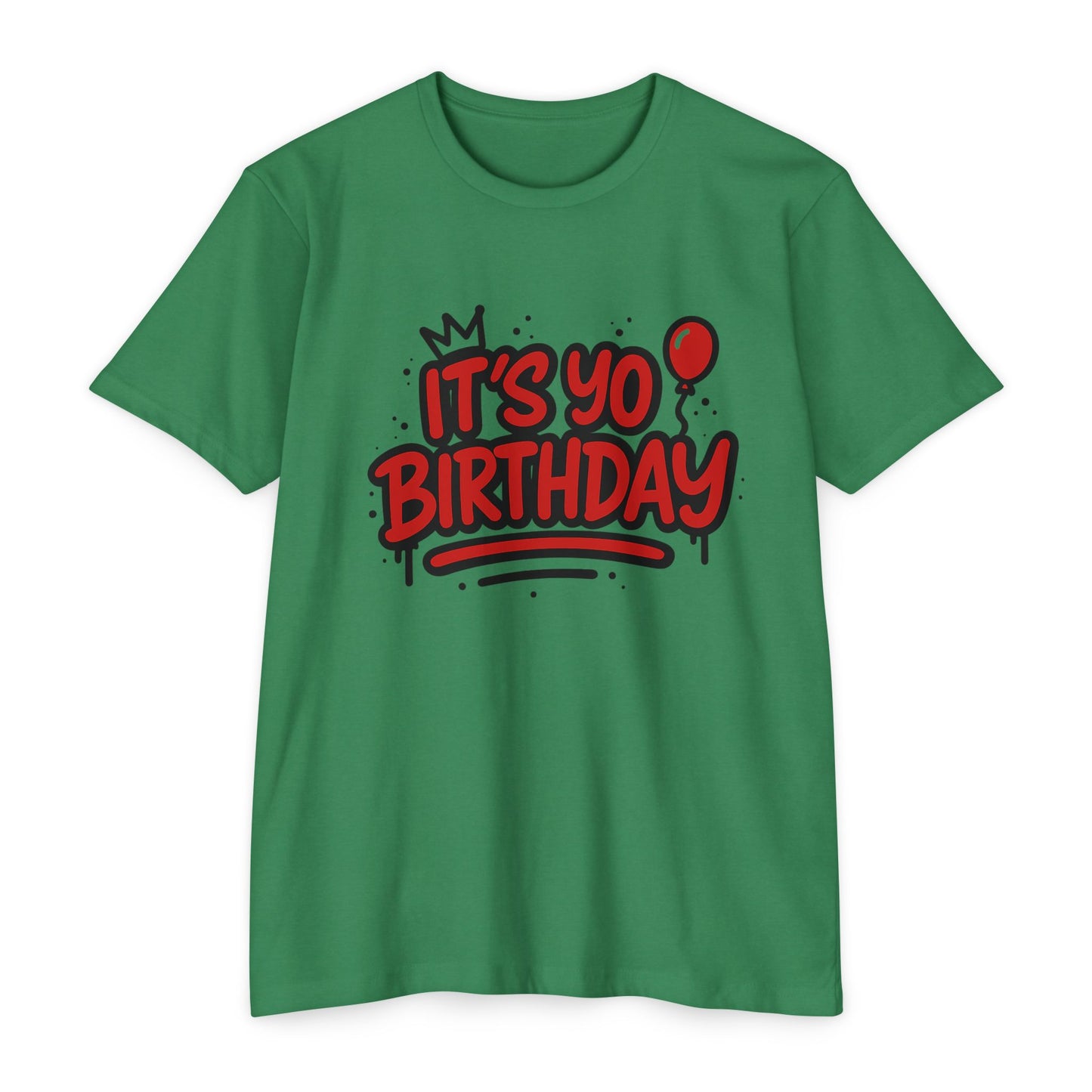 It's Yo Birthday Unisex T-Shirt