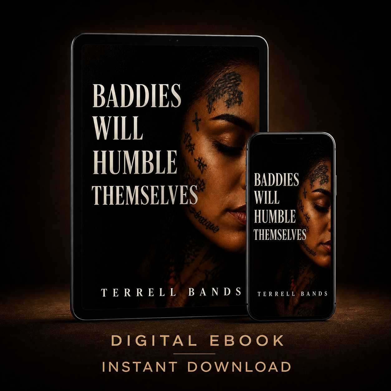 Baddies Will Humble Themselves (eBook Edition)