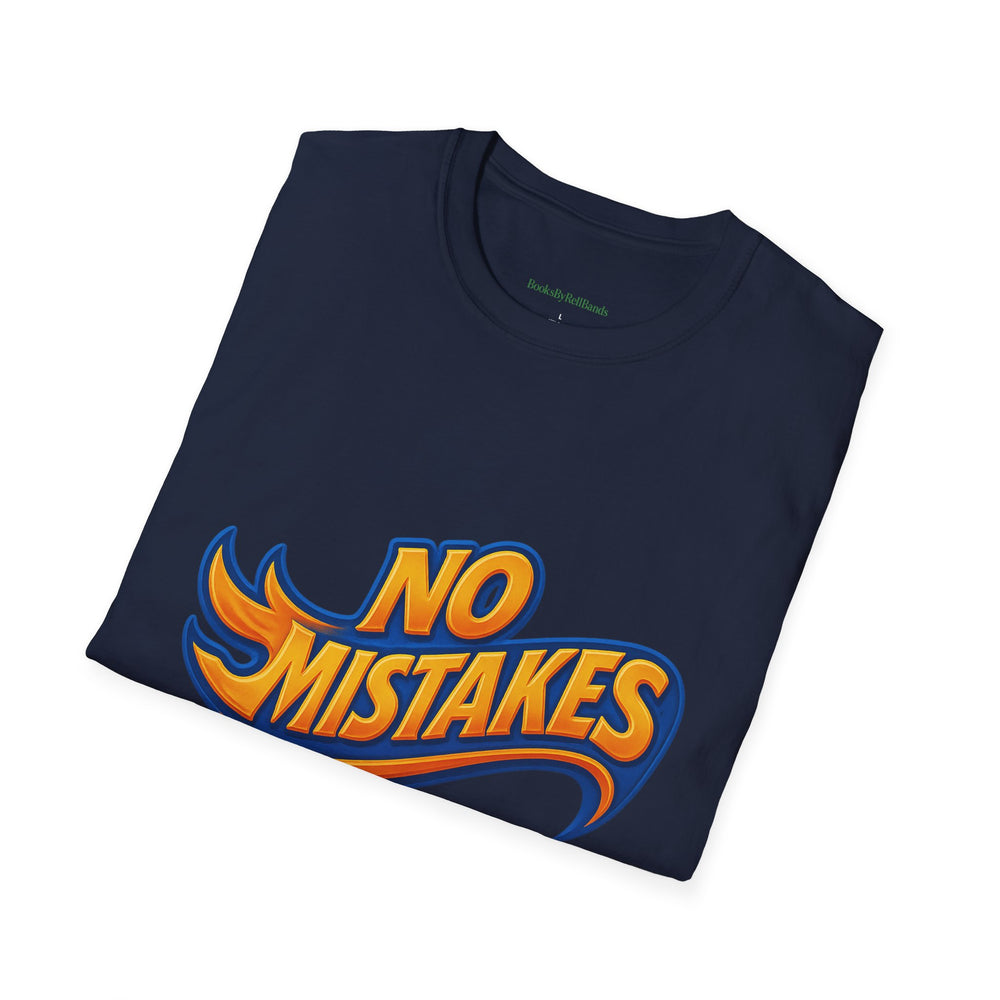 
                  
                    No Mistakes Softstyle T-Shirt
                  
                