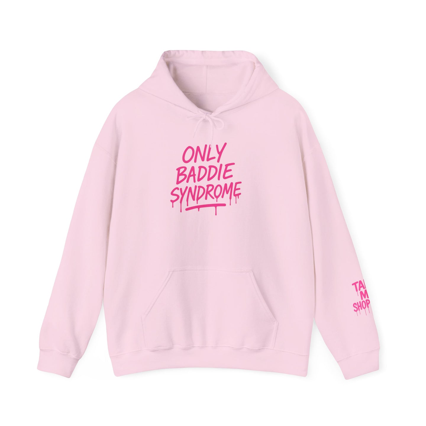 Only Baddie Syndrome Hoodie