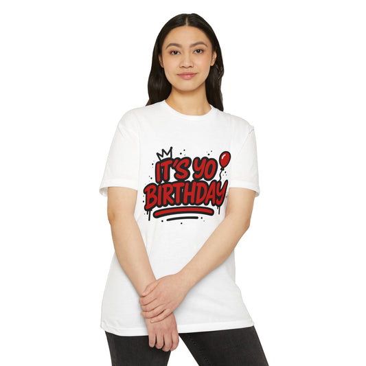 It's Yo Birthday Unisex T-Shirt