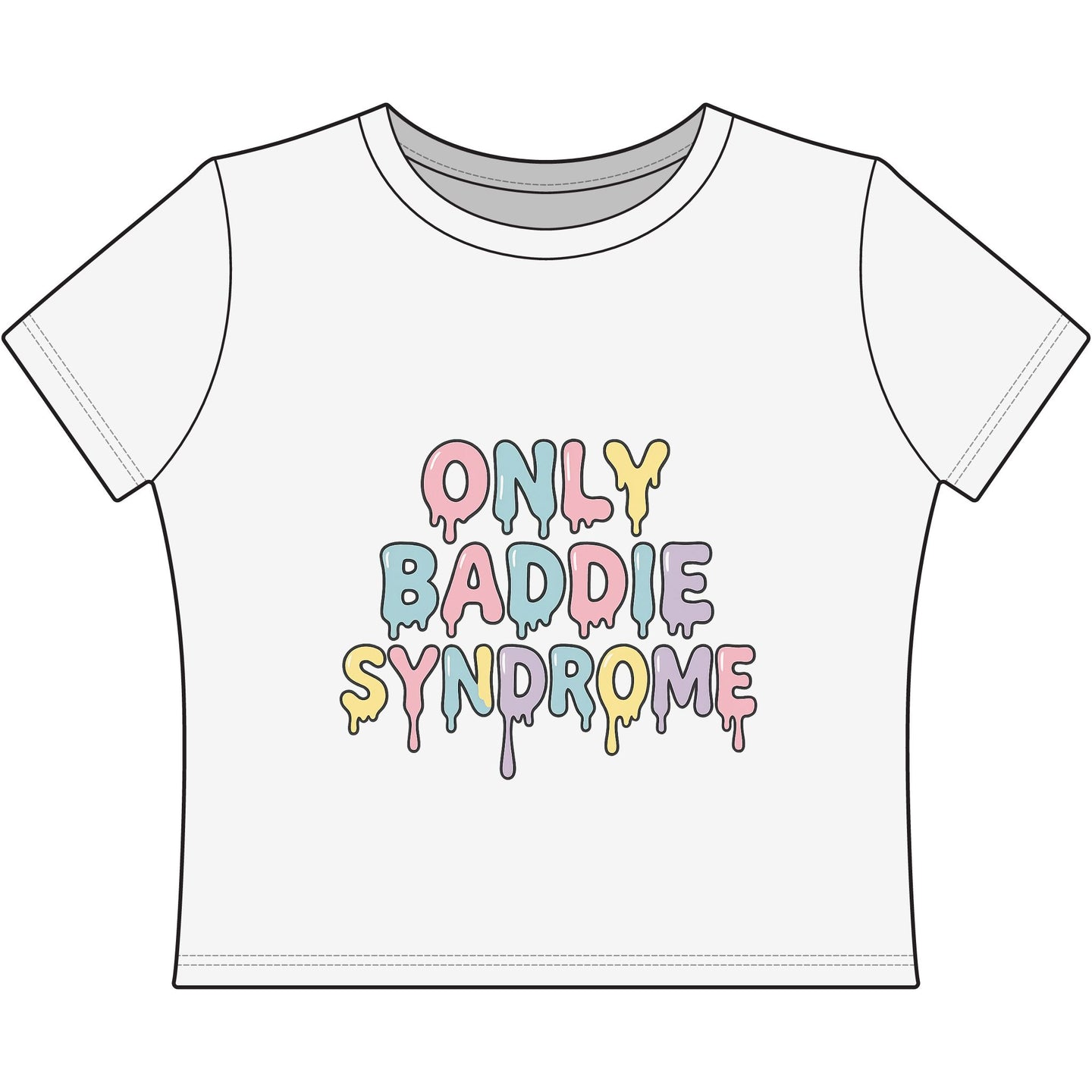 Only Baddie Syndrome Women's Baby T-Shirt