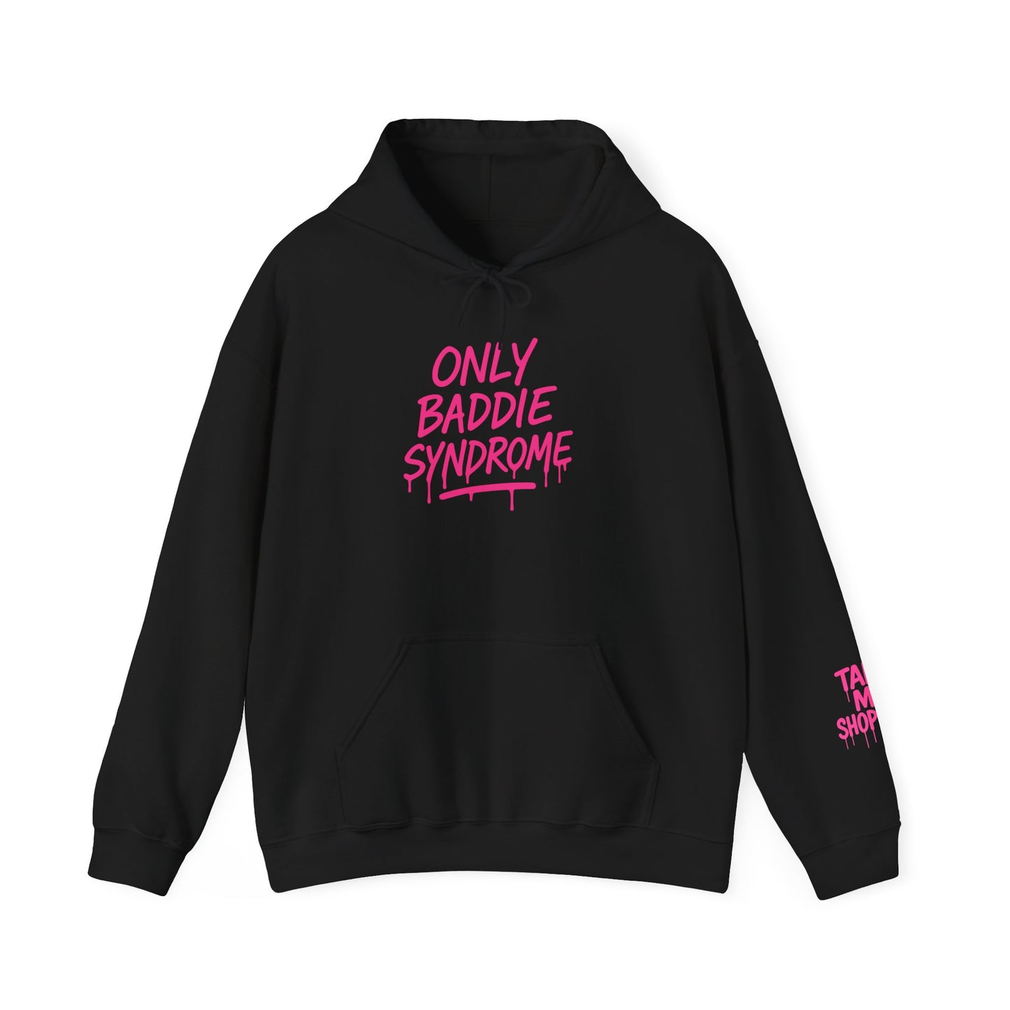Only Baddie Syndrome™ Hooded Sweatshirt