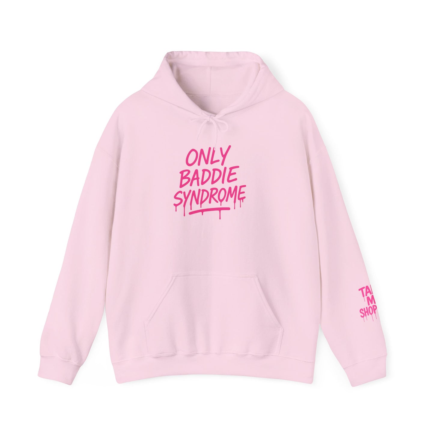 Only Baddie Syndrome™ Hooded Sweatshirt