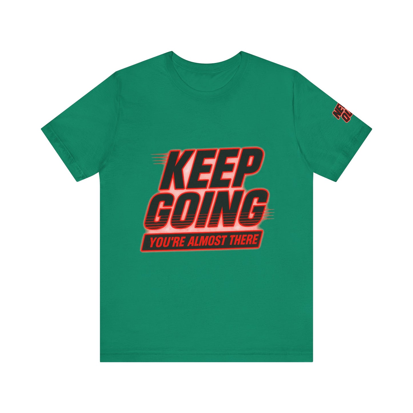 Keep Going Motivational Graphic Tee