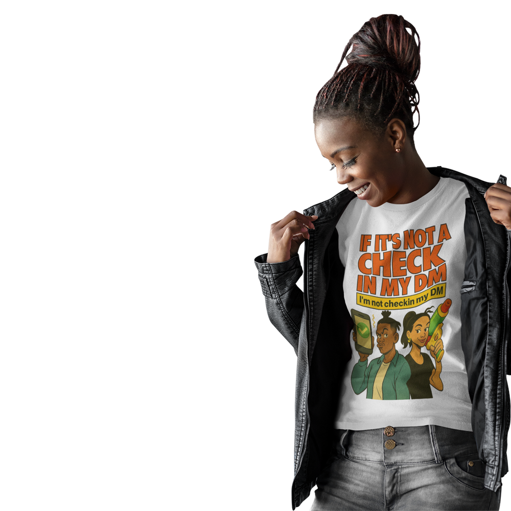 
                  
                    Check In My DM T-Shirt
                  
                
