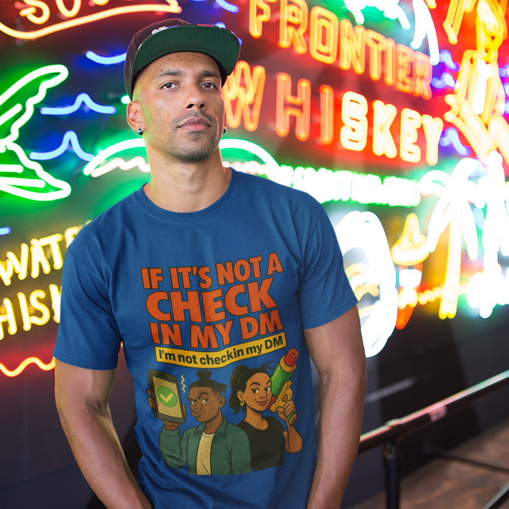 
                  
                    Check In My DM T-Shirt
                  
                