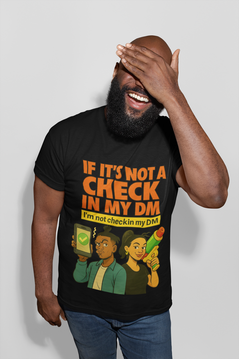 Check In My DM T-Shirt