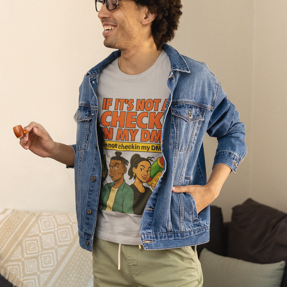 
                  
                    Check In My DM T-Shirt
                  
                