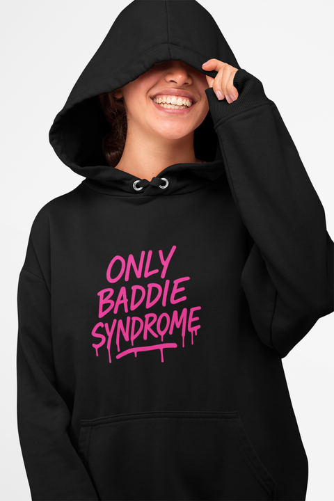 Only Baddie Syndrome Hoodie