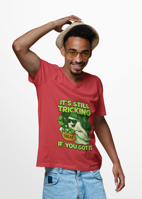 It's Still Trickin T-Shirt
