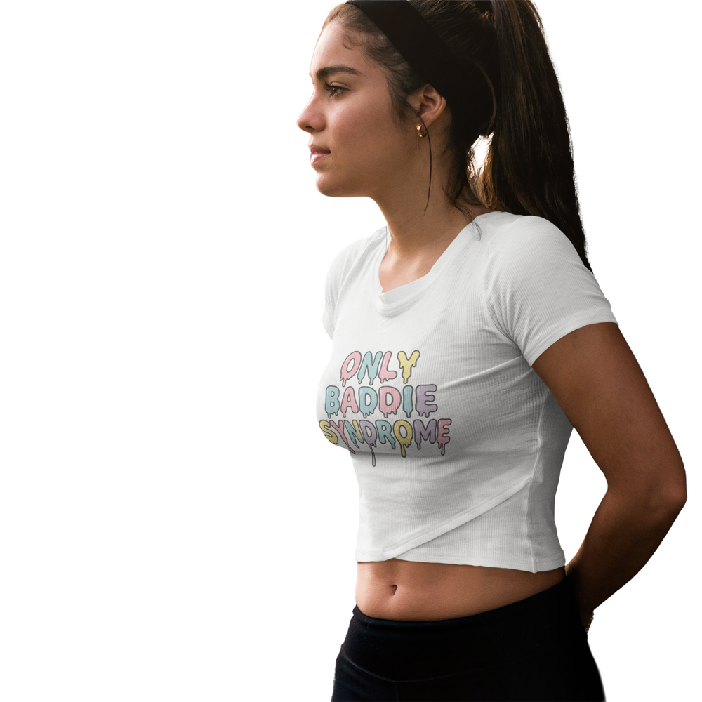 
                  
                    Only Baddie Syndrome Women's Baby T-Shirt
                  
                