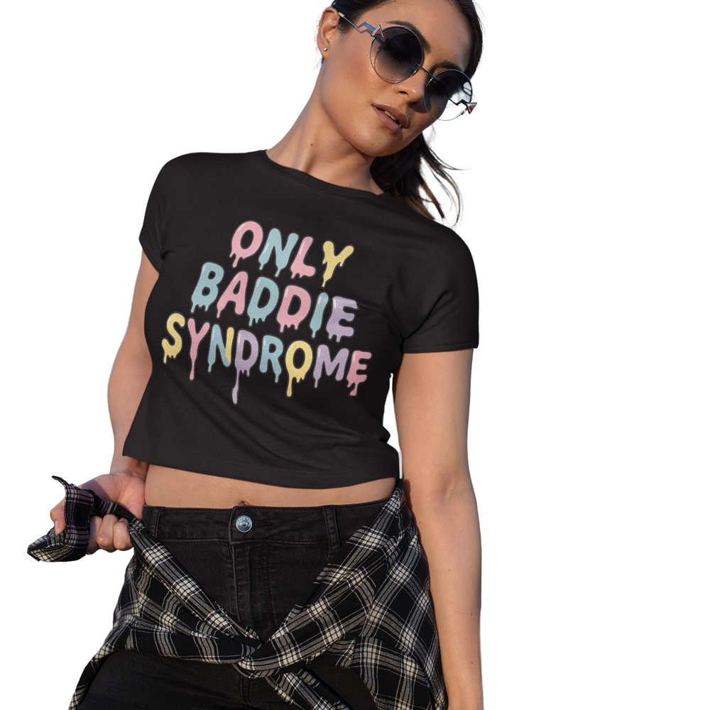 
                  
                    Only Baddie Syndrome Women's Baby T-Shirt
                  
                