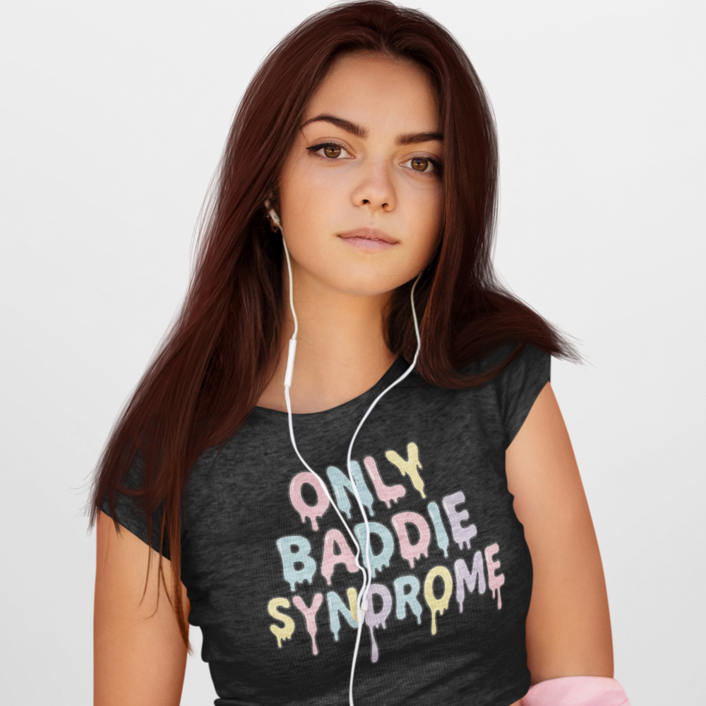 
                  
                    Only Baddie Syndrome Women's Baby T-Shirt
                  
                