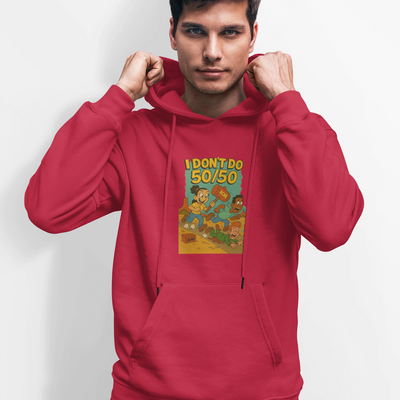 I Don't Do 50/50 Hoodie
