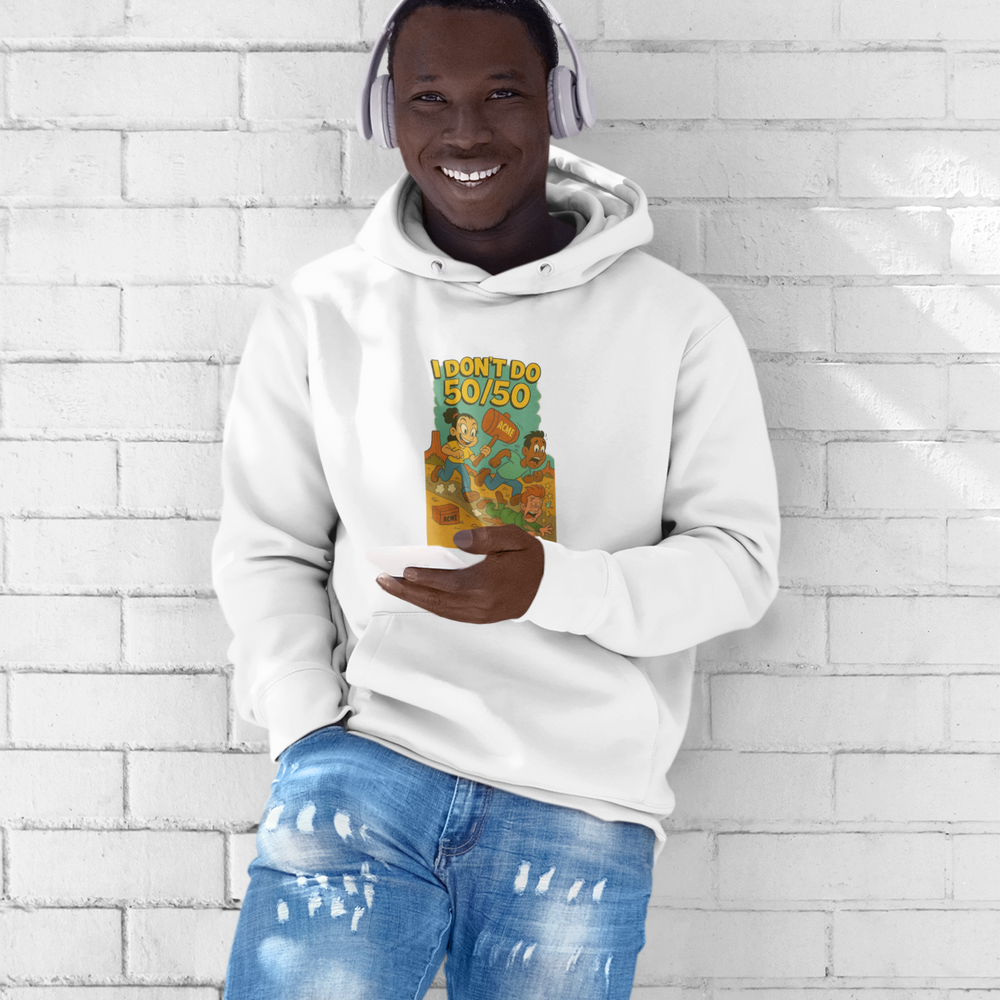 
                  
                    I Don't Do 50/50 Hoodie
                  
                