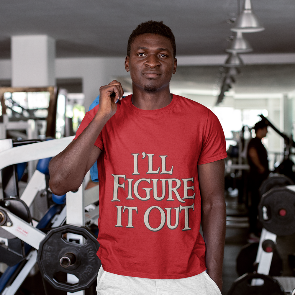 
                  
                    I'll Figure It Out T-Shirt
                  
                