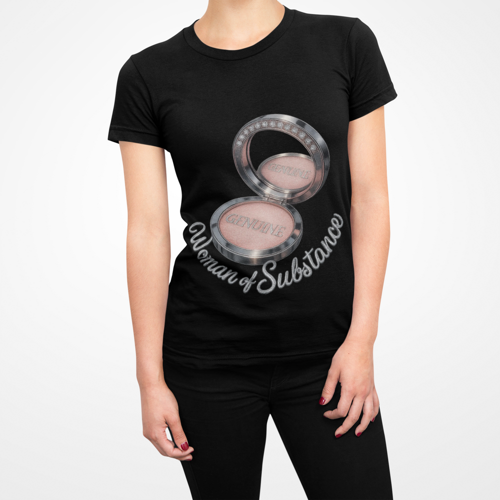 
                  
                    Woman of Substance T-Shirt
                  
                