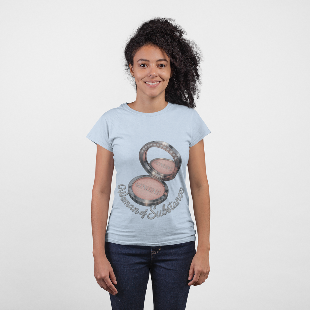 
                  
                    Woman of Substance T-Shirt
                  
                