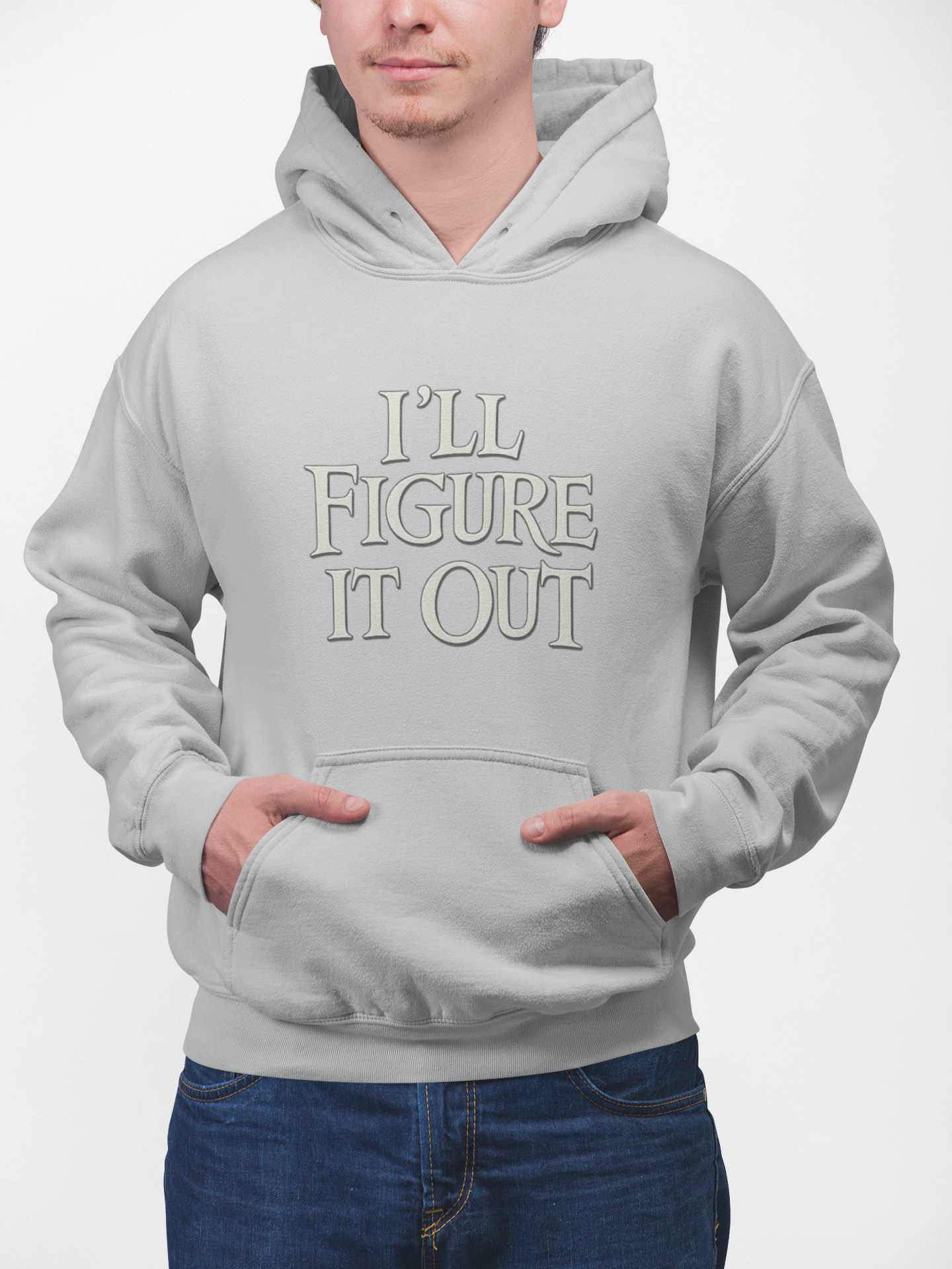 I'll Figure It Out Hoodie