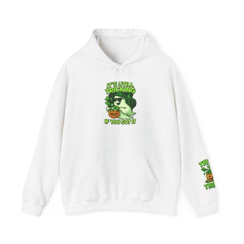 It's Still Tricking Hoodie