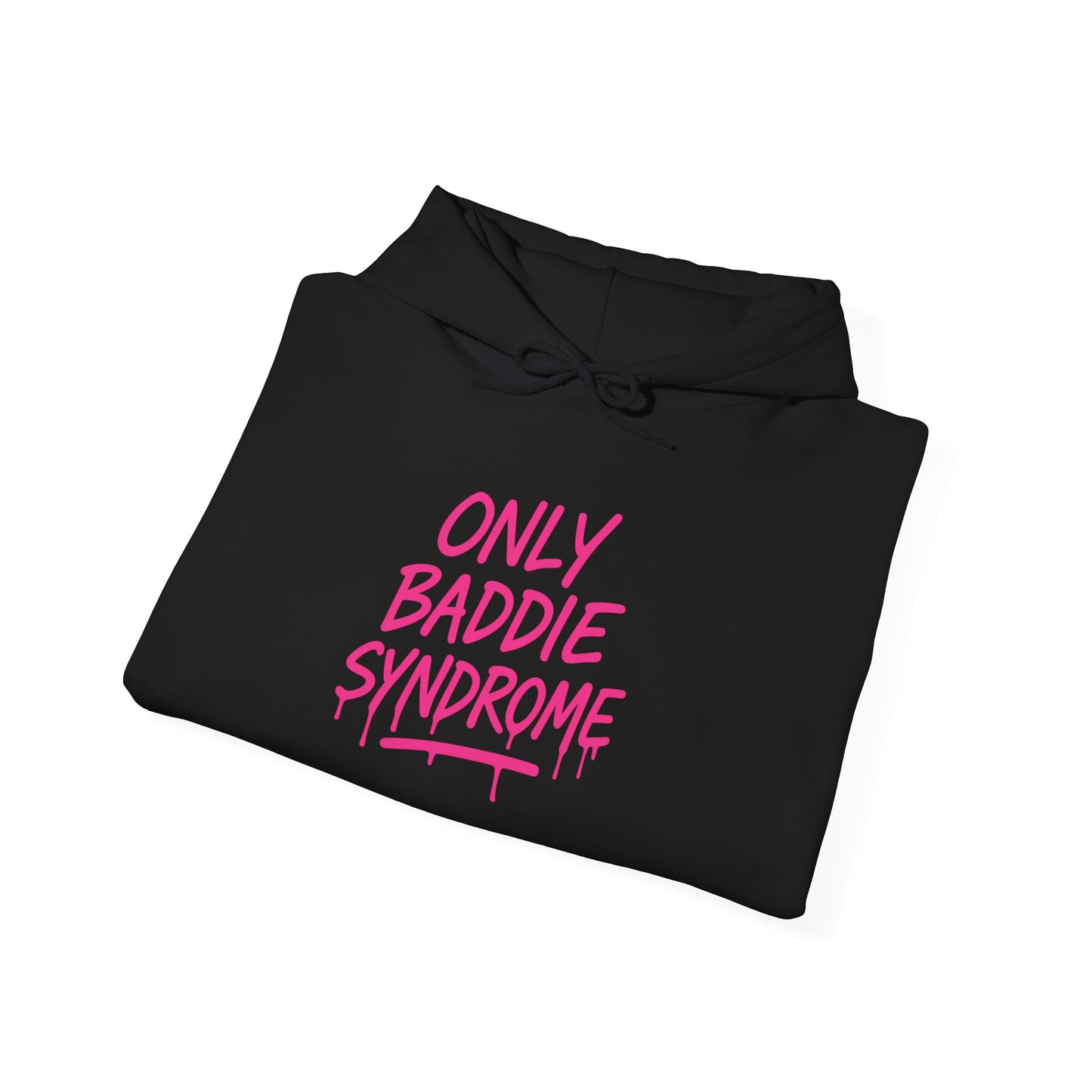 Only Baddie Syndrome™ Hooded Sweatshirt