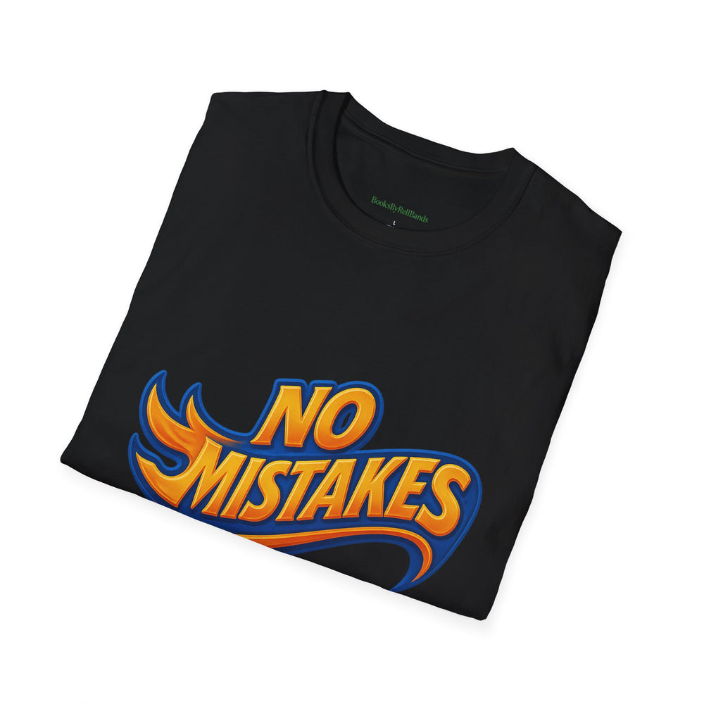 
                  
                    No Mistakes Softstyle T-Shirt
                  
                