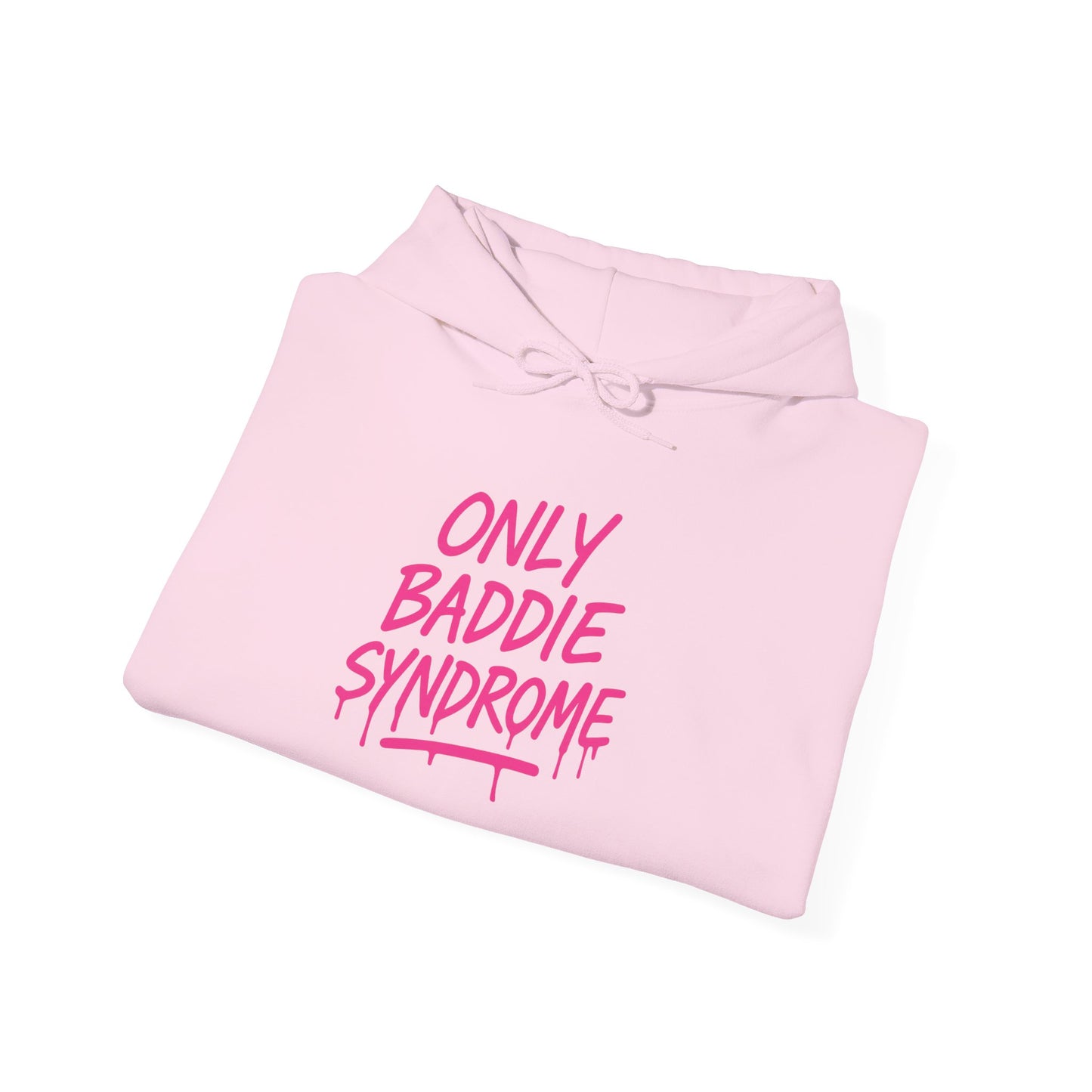 Only Baddie Syndrome™ Hooded Sweatshirt