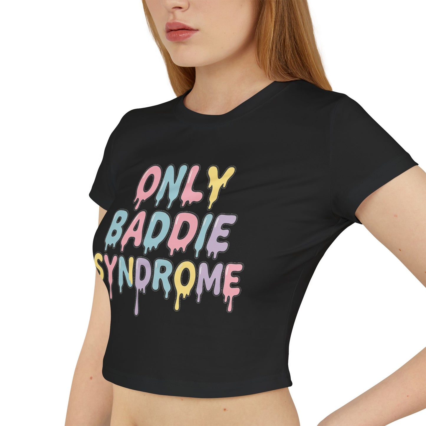 Only Baddie Syndrome Women's Baby Tee