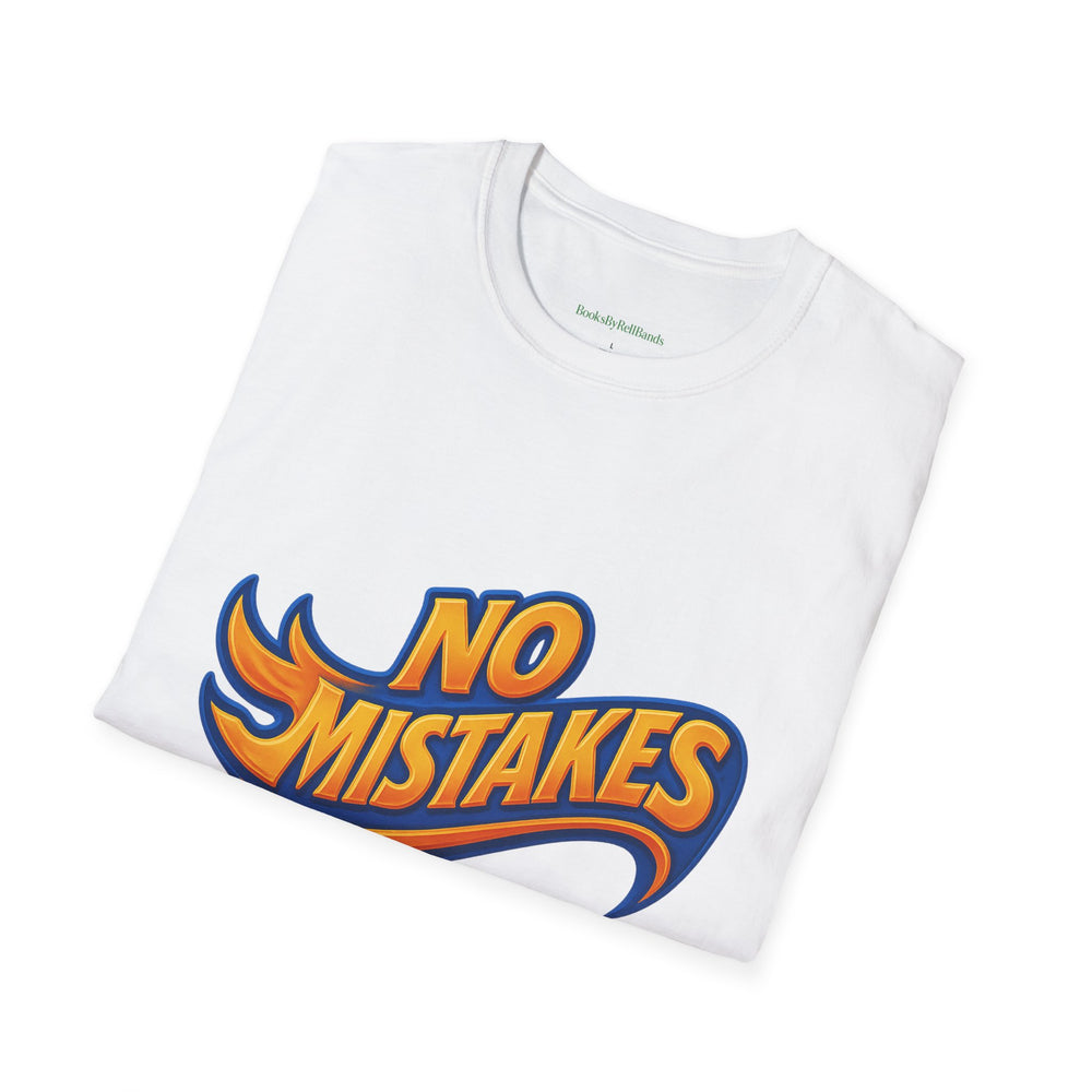 
                  
                    No Mistakes Softstyle T-Shirt
                  
                