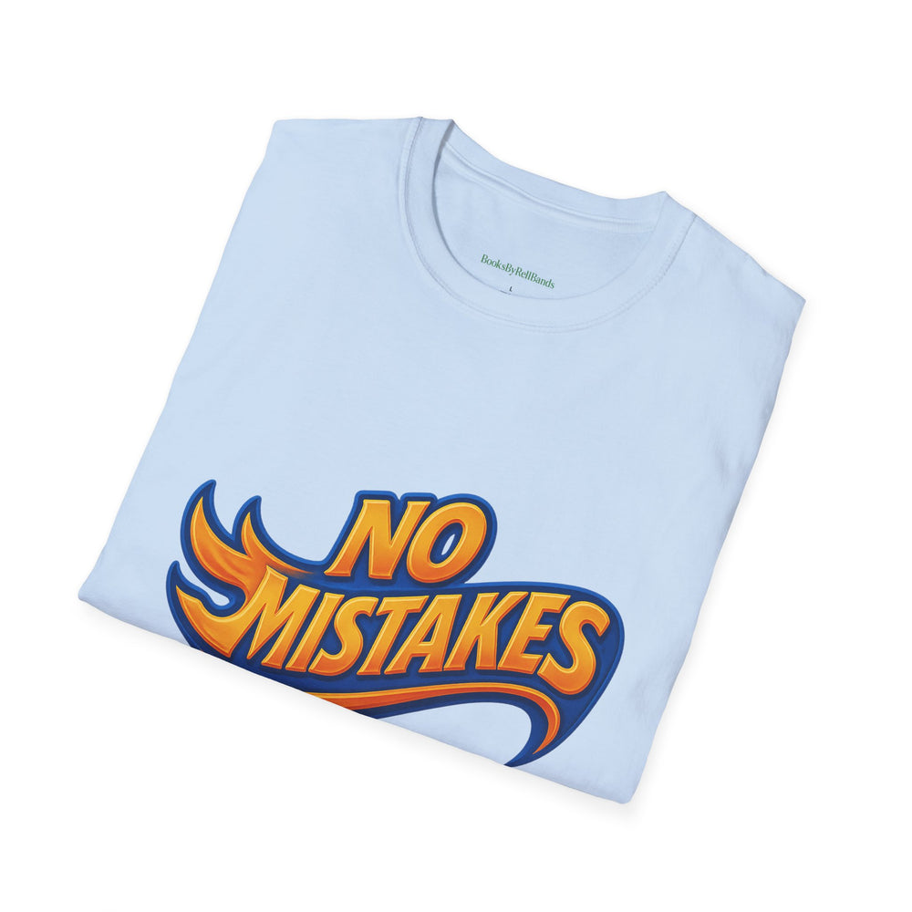 
                  
                    No Mistakes Softstyle T-Shirt
                  
                