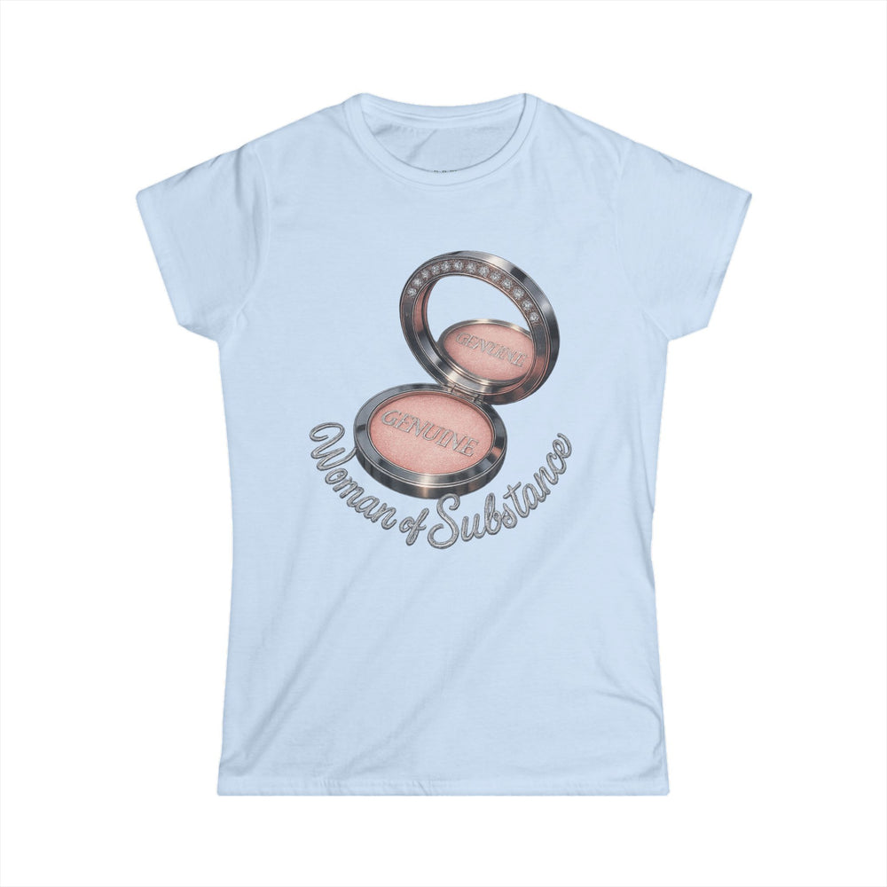 
                  
                    Woman of Substance T-Shirt
                  
                