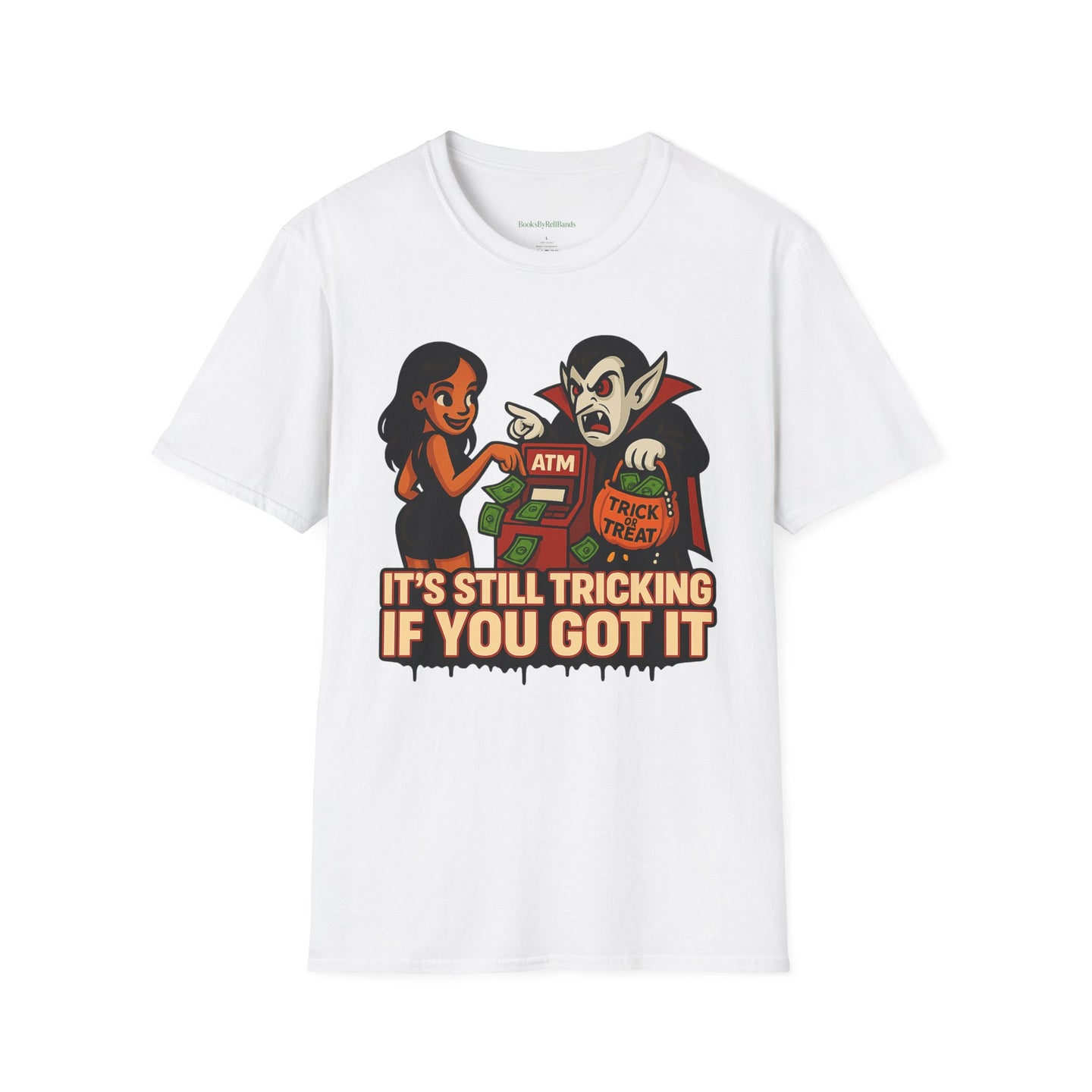 It's Still Tricking T-Shirt
