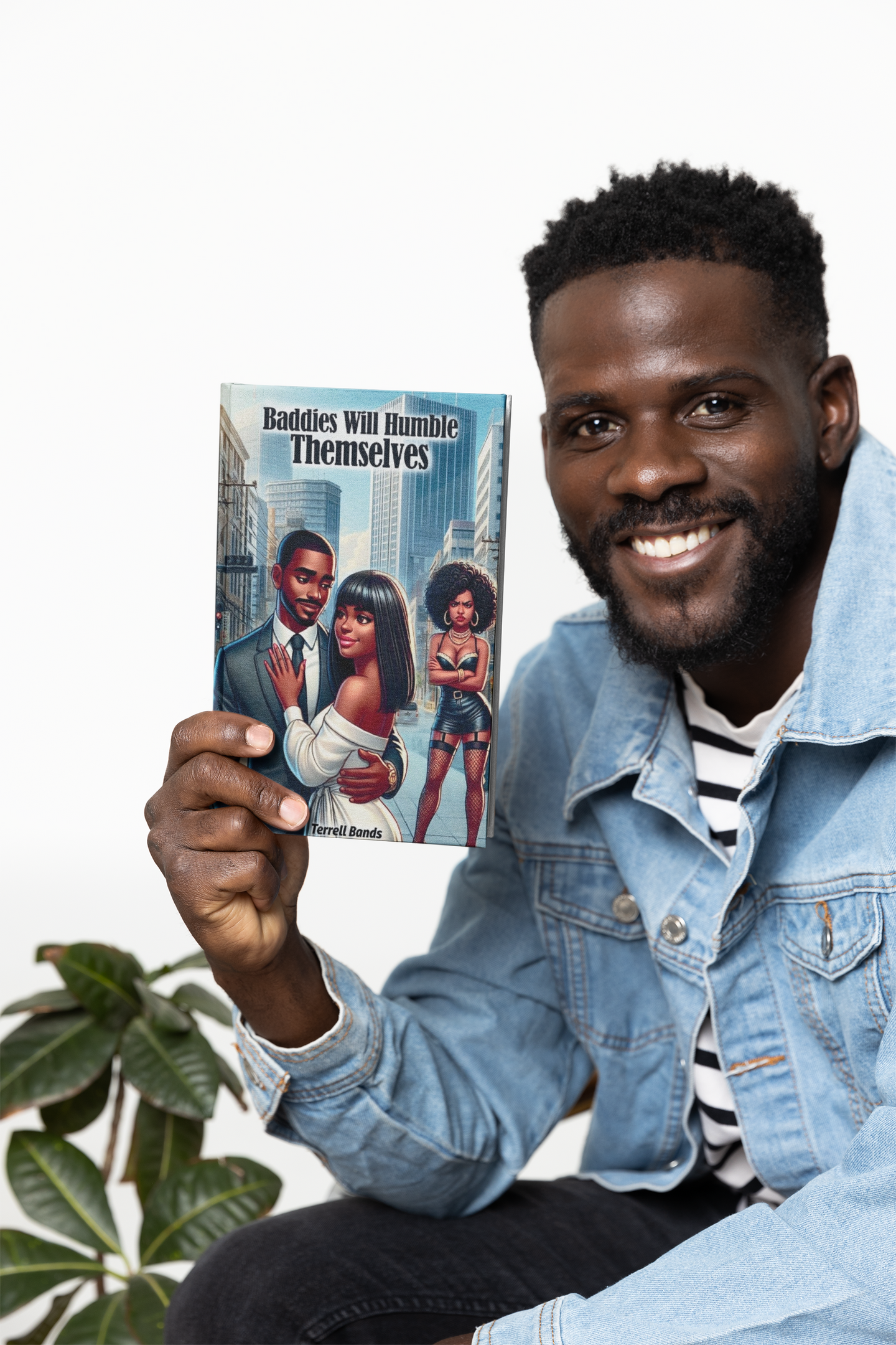 Baddies Will Humble Themselves Paperback Edition